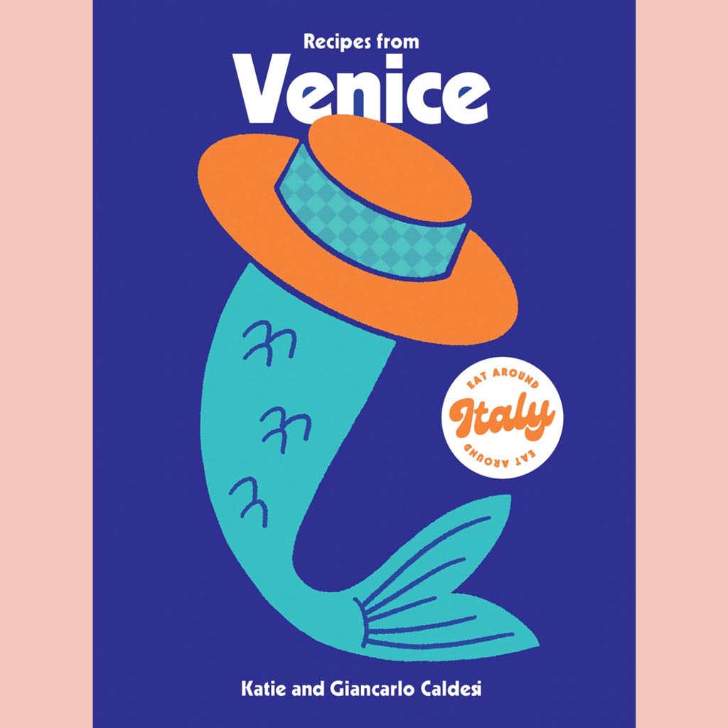 Recipes from Venice (Katie Caldesi, Giancarlo Caldesi)