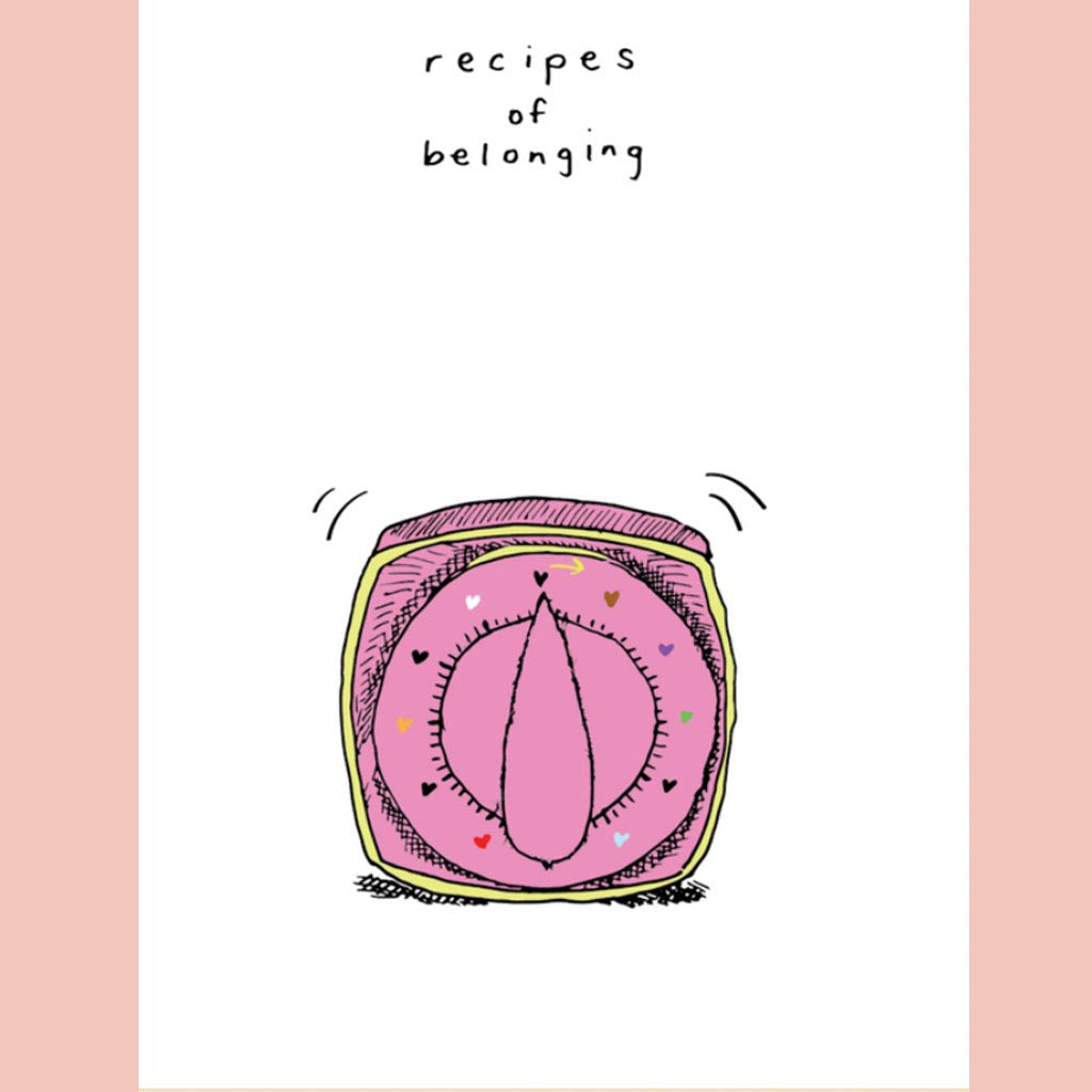 Recipes of Belonging (Archive of Belonging)
