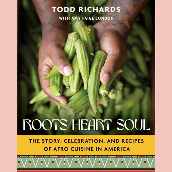Roots, Heart, Soul (Todd Richards with Amy Paige Condon)