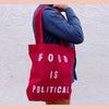 Now Serving: Food is Personal/Political Tote Bag