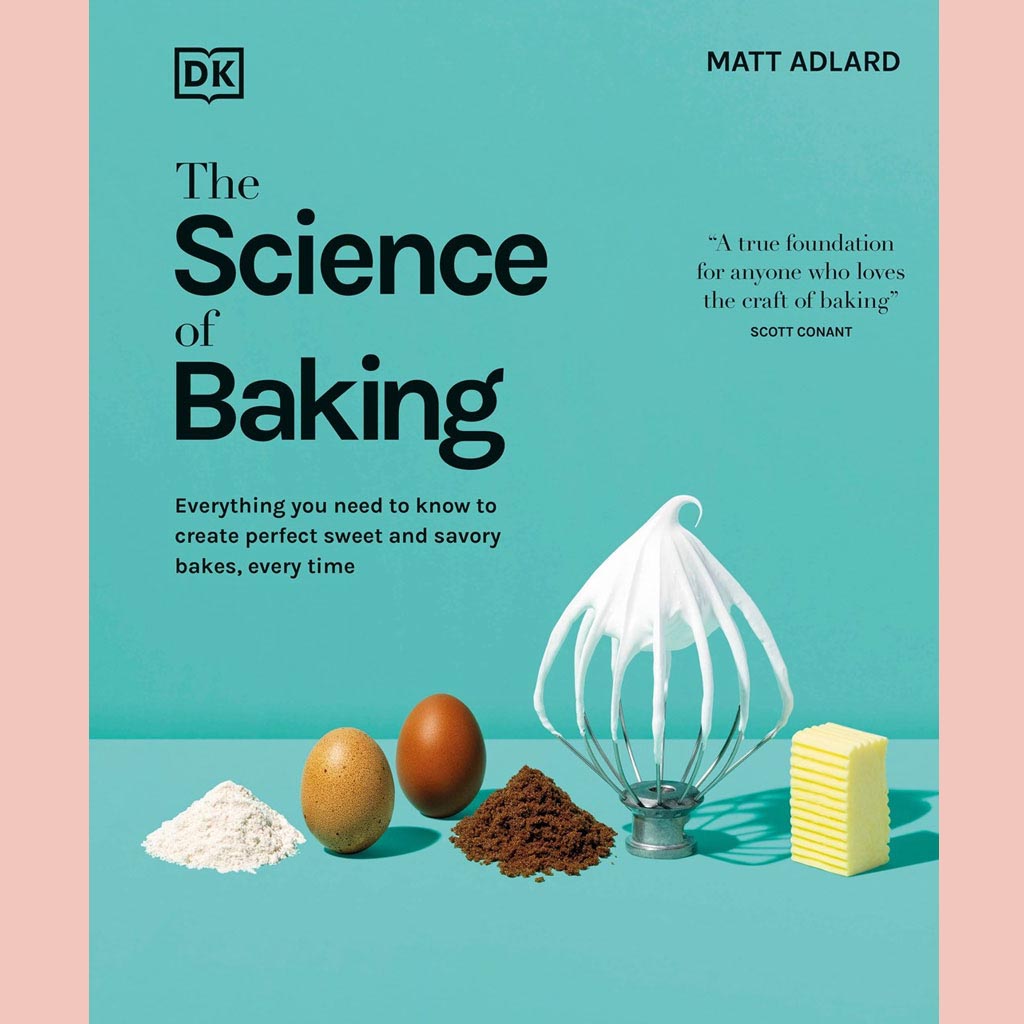 Preorder [4/14/26]: The Science of Baking:  Everything You Need to Know to Create Perfect Sweet and Savory Bakes, Every Time (Matt Adlard)