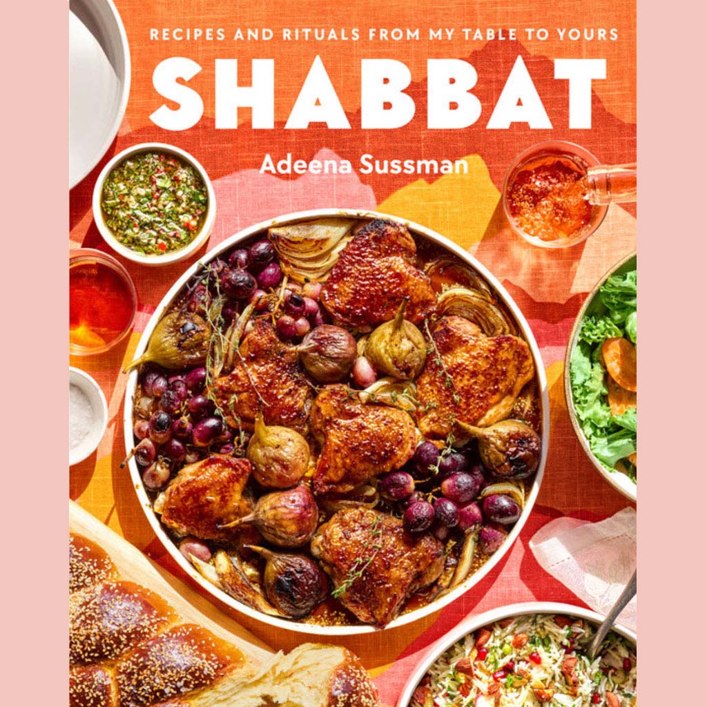 Shopworn: Shabbat: Recipes and Rituals from My Table to Yours (Adeena Sussman)