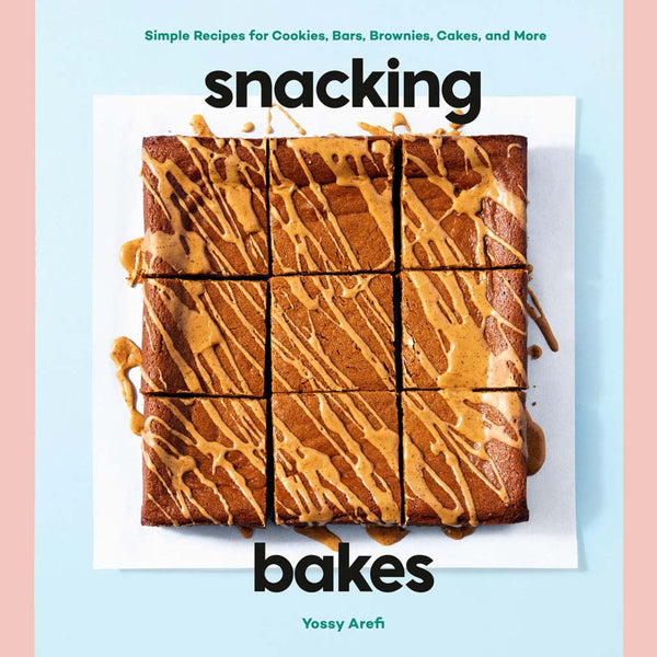 Signed Bookplate: Snacking Bakes: Simple Recipes for Cookies, Bars, Brownies, Cakes, and More (Yossy Arefi)