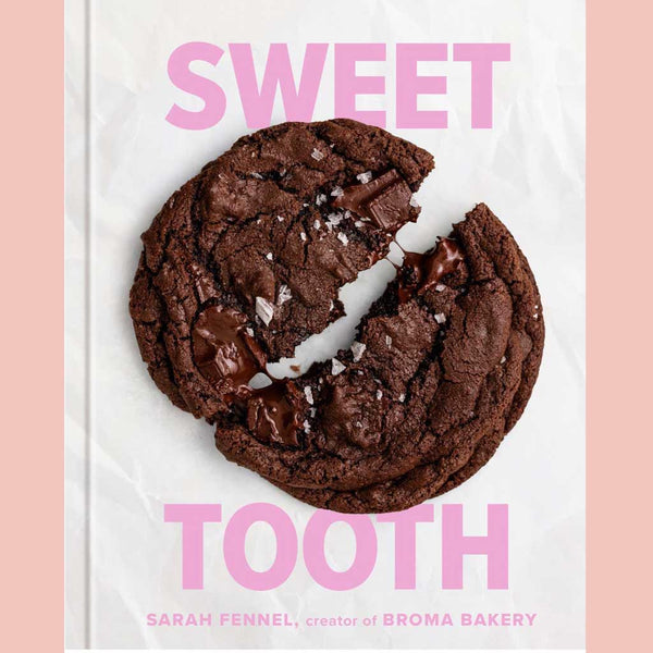 Sweet Tooth : 100 Desserts to Save Room For (Sarah Fennel)