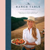 HOLLYWOOD FARMERS' MARKET 10/8 EVENT PREORDER: The Ranch Table: Recipes from a Year of Harvests, Celebrations, and Family Dinners on a Historic California Ranch (Elizabeth Poett)