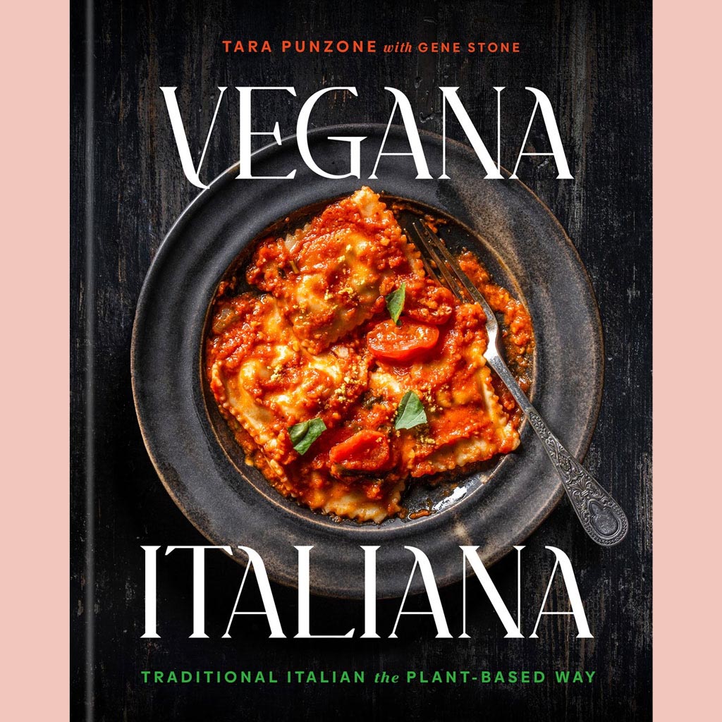 Vegana Italiana: Traditional Italian the Plant-Based Way (Tara Punzone with Gene Stone)