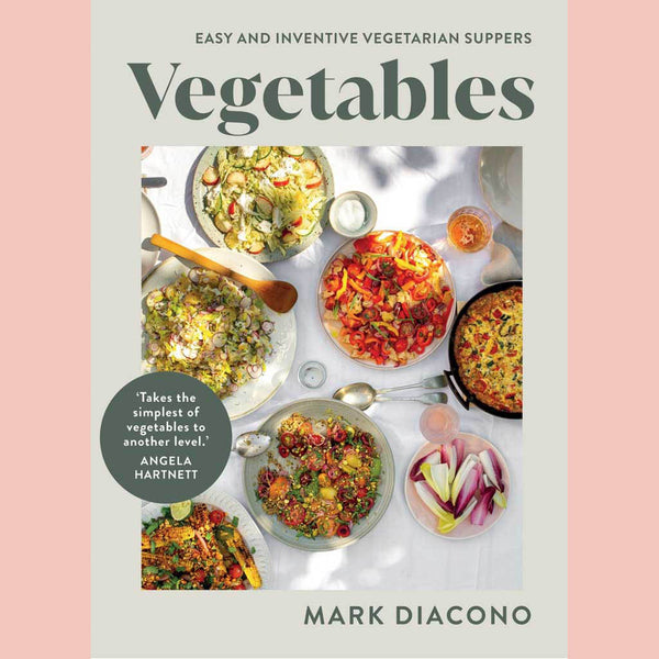 Preorder: Vegetables: Easy and Inventive Vegetarian Suppers (Mark Diacono)