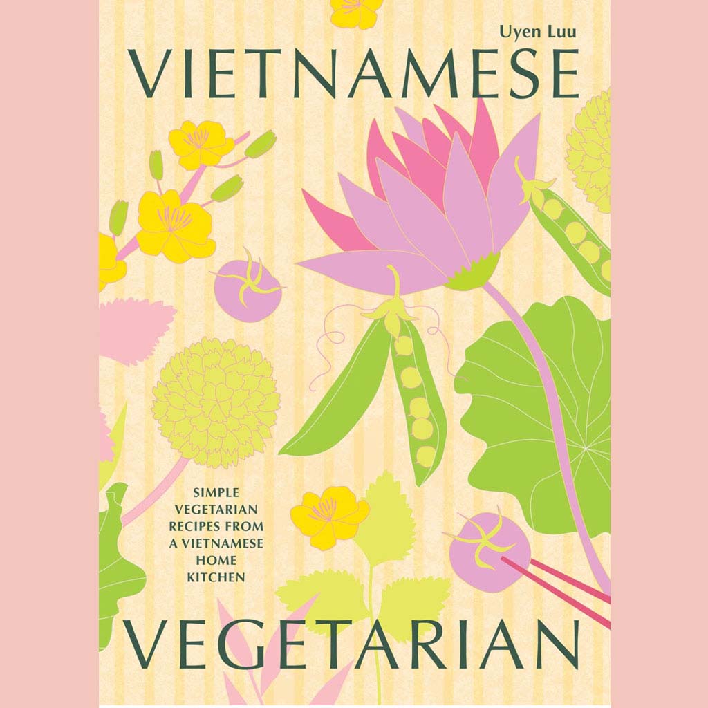 Shopworn Copy: Vietnamese Vegetarian: Simple Vegetarian Recipes from a Vietnamese Home Kitchen (Uyen Luu)