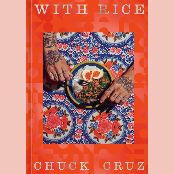 Signed Bookplate Edition [4/20/27]: With Rice (Chuck Cruz)