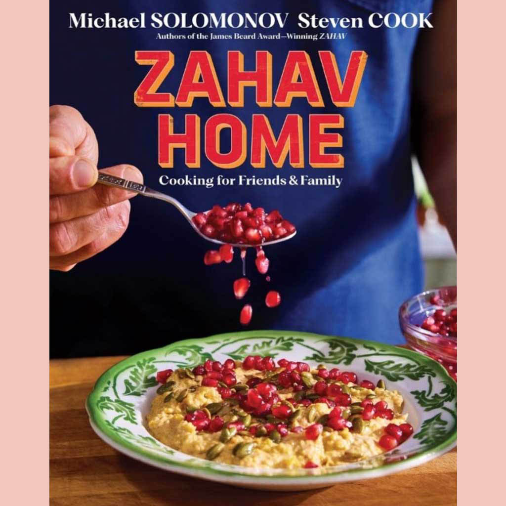 Zahav Home: Cooking for Friends & Family (Michael Solomonov, Steven Cook)