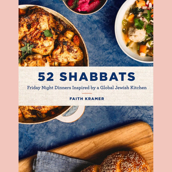 Signed Bookplate: 52 Shabbats: Friday Night Dinners Inspired by a Global Jewish Kitchen (Faith Kramer)
