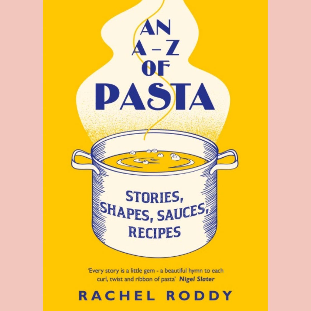 Shopworn: An A-Z of Pasta: Stories, Shapes, Sauces, Recipes (Rachel Roddy) UK Import