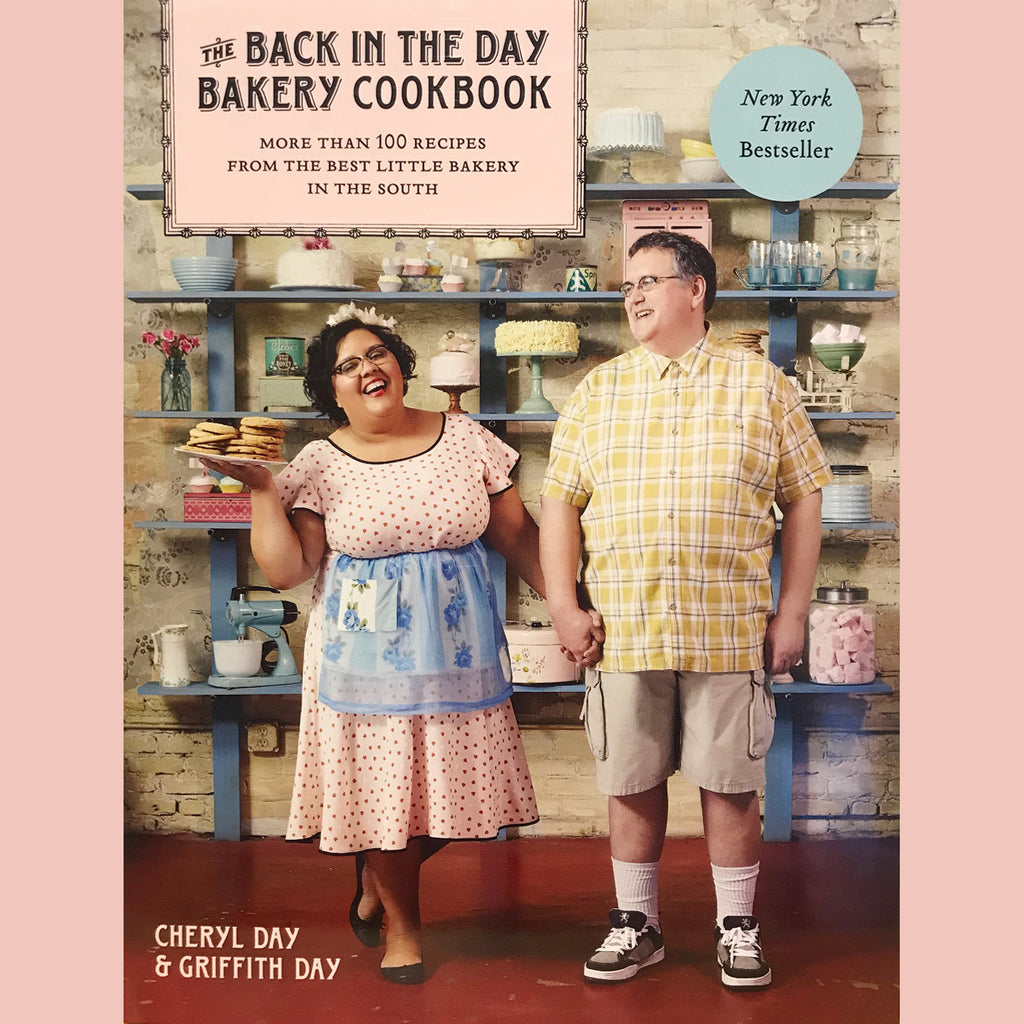 The Back in the Day Bakery Cookbook (Cheryl Day, Griffith Day)