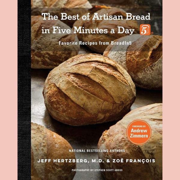 Shopworn: The Best of Artisan Bread in Five Minutes a Day: Favorite Recipes from BreadIn5 (Jeff Hertzberg, M.D., Zoë François)