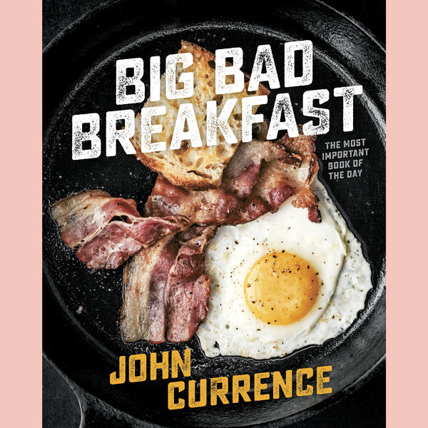 Big Bad Breakfast (John Currence)