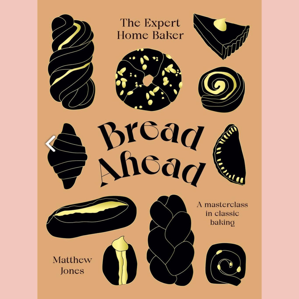 Shopworn: Bread Ahead: The Expert Home Baker: A Masterclass in Classic Baking (Matthew Jones)