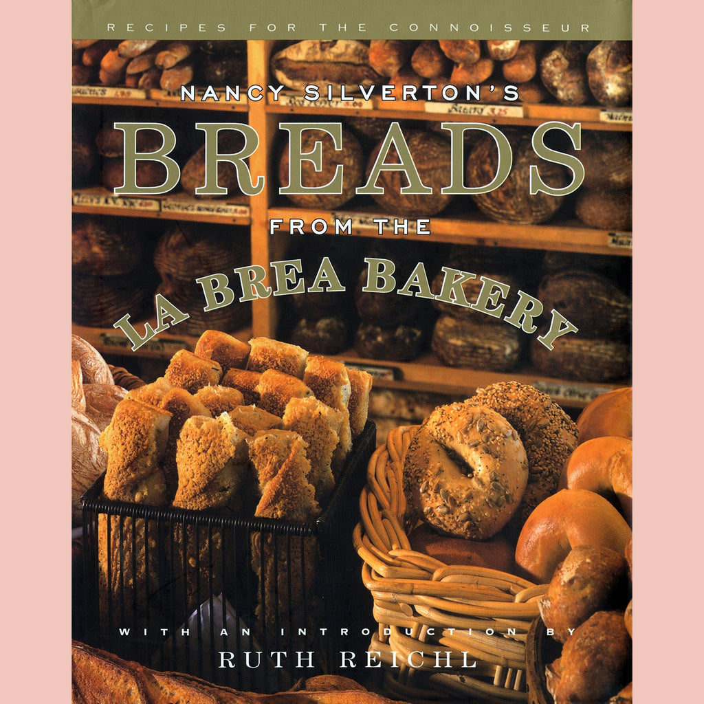Signed: Nancy Silverton's Breads From the La Brea Bakery  (Nancy Silverton)