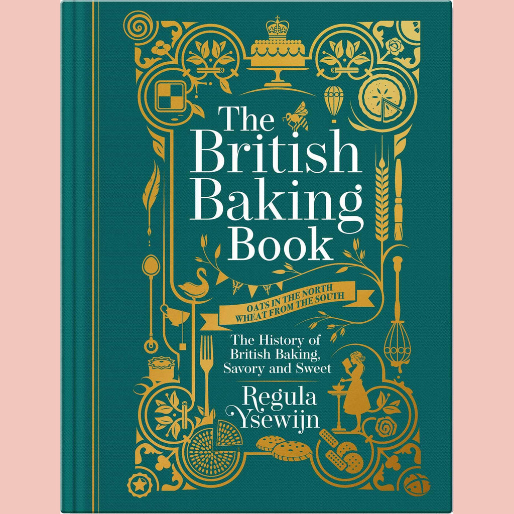 Signed: The British Baking Book: The History of British Baking, Savory and Sweet (Regula Ysewijn)