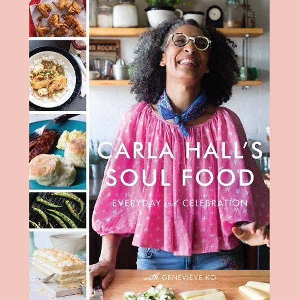 Carla Hall's Soul Food (Carla Hall, Genevieve Ko)