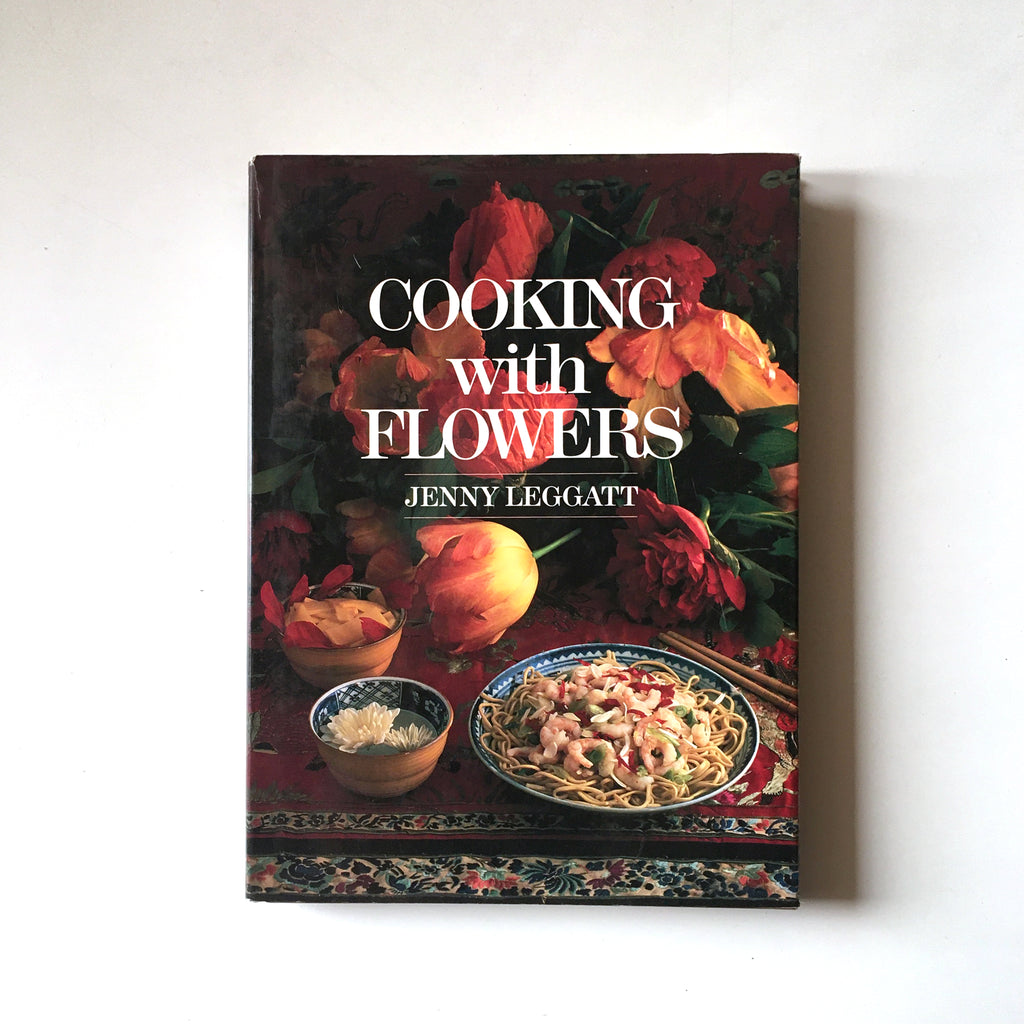 Cooking with Flowers (Jenny Leggatt) Previously Owned