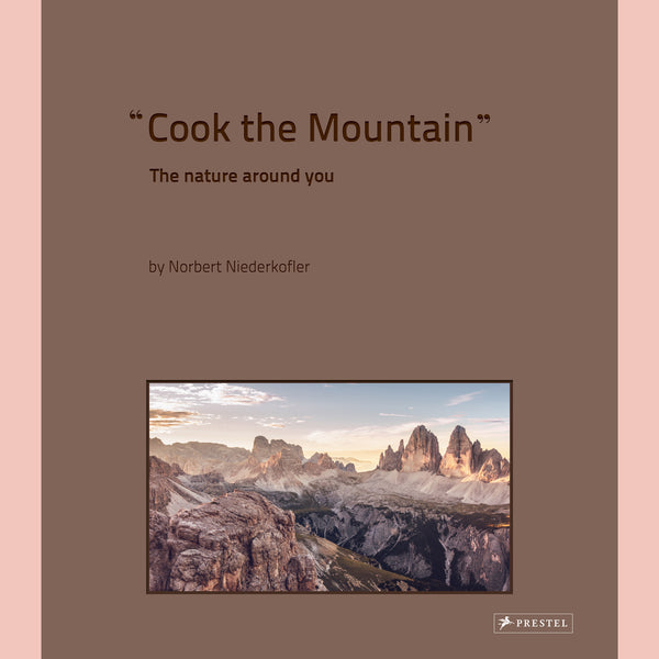 Cook the Mountain (Norbert Niederkofler)