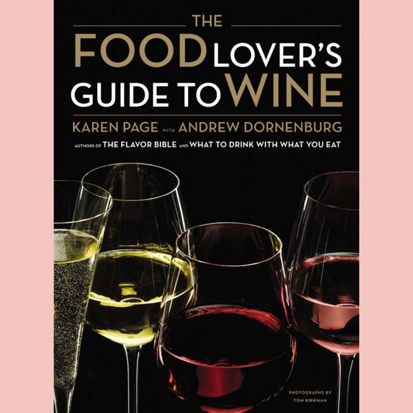 Food Lovers Guide To Wine, The (Karen Page, Andrew Dornenburg)