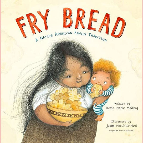 Shopworn: Fry Bread: A Native American Family Story (Kevin Noble Maillard)