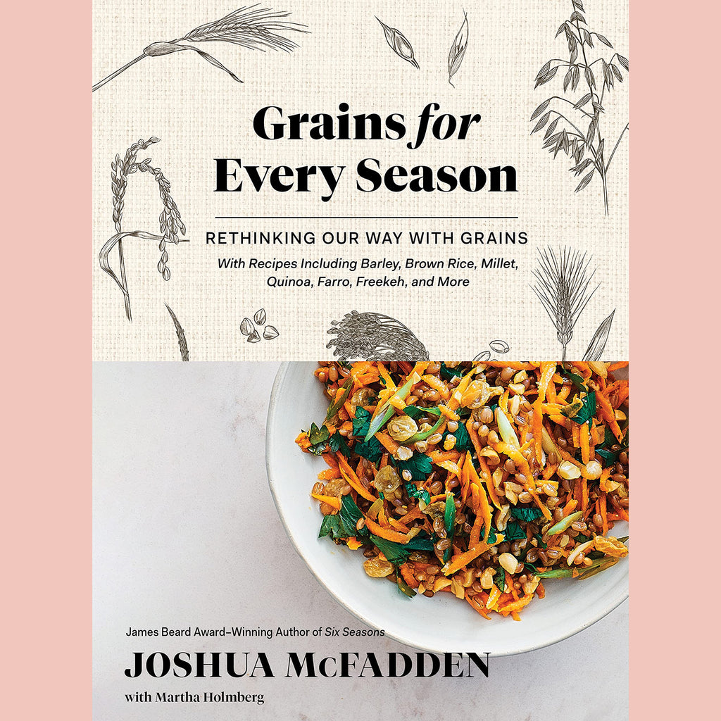 Signed Bookplate: Grains for Every Season: Rethinking Our Way with Grains (Joshua McFadden)