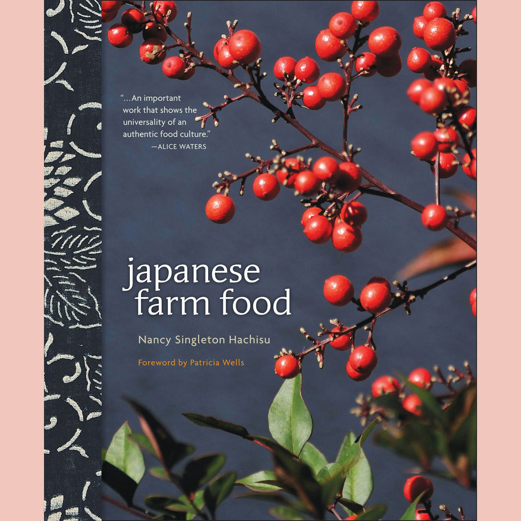 Signed: Japanese Farm Food (Nancy Singleton Hachisu)