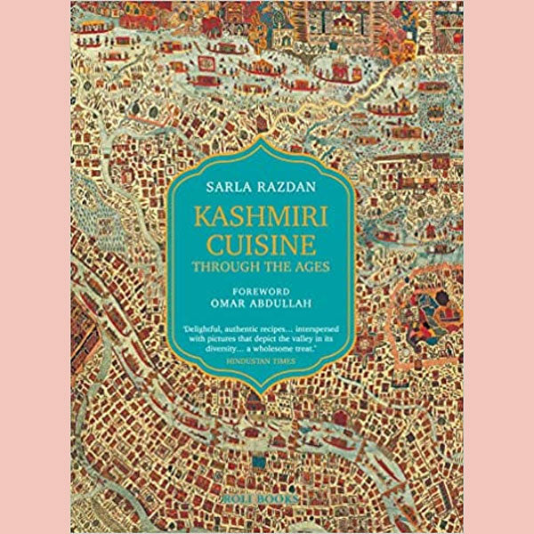 Kashmiri Cuisine: Through the Ages (Sarla Razdan)