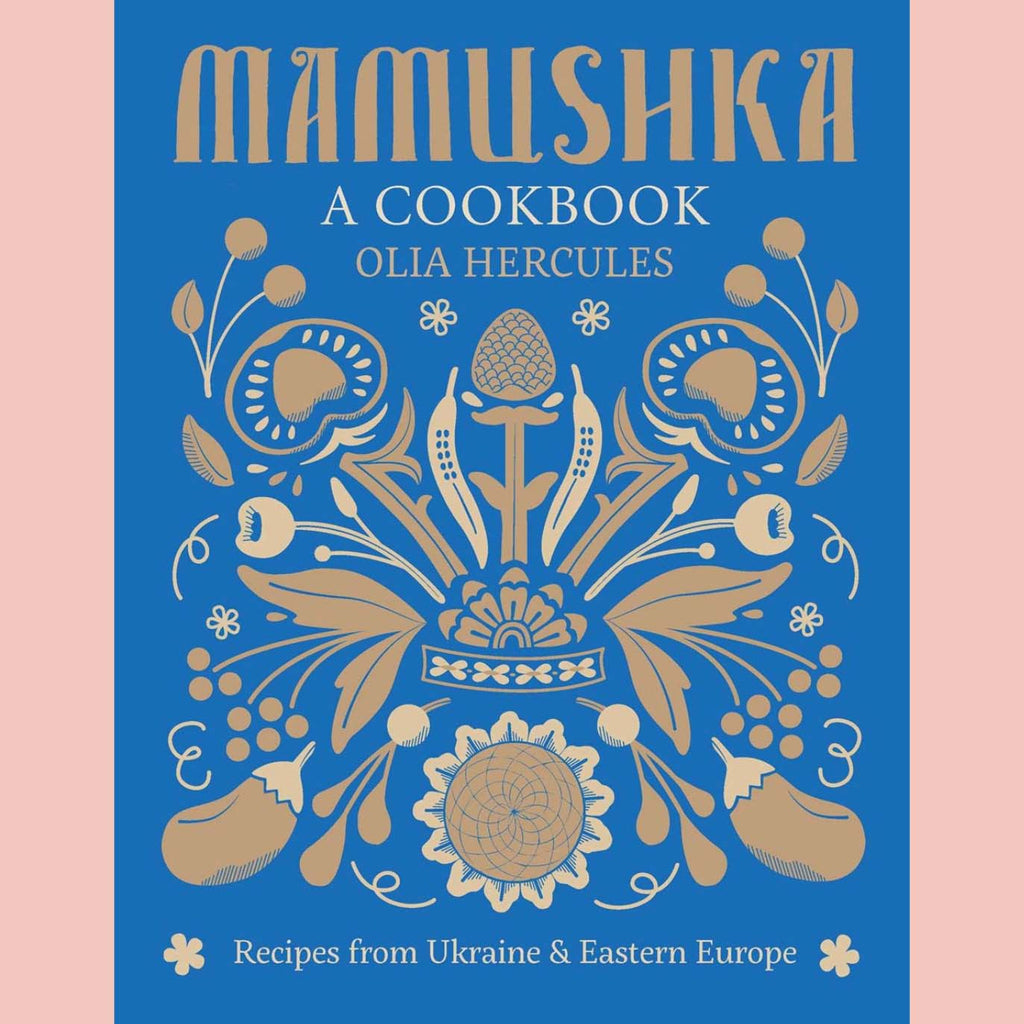 Mamushka: Recipes from Ukraine and Eastern Europe(Olia Hercules)