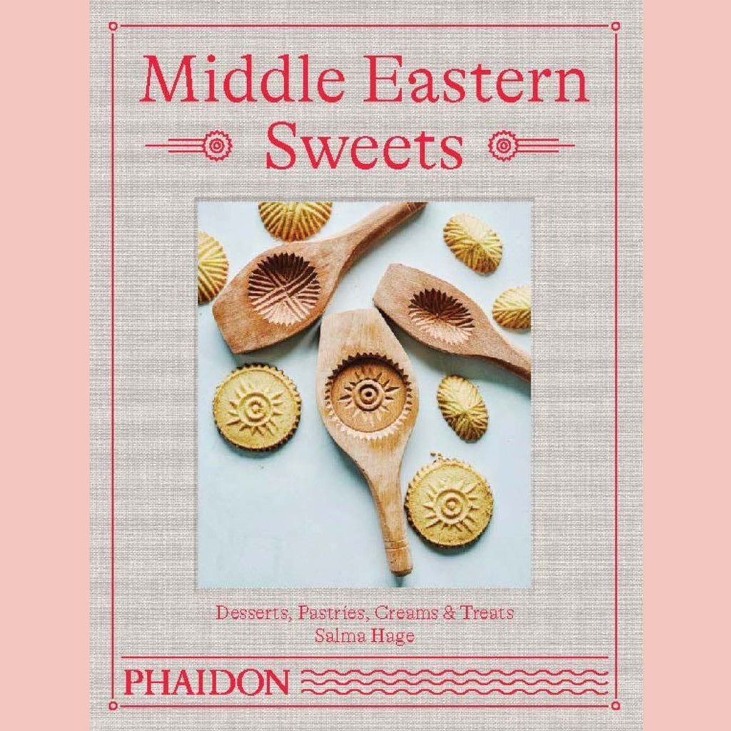Middle Eastern Sweets (Salma Hage)