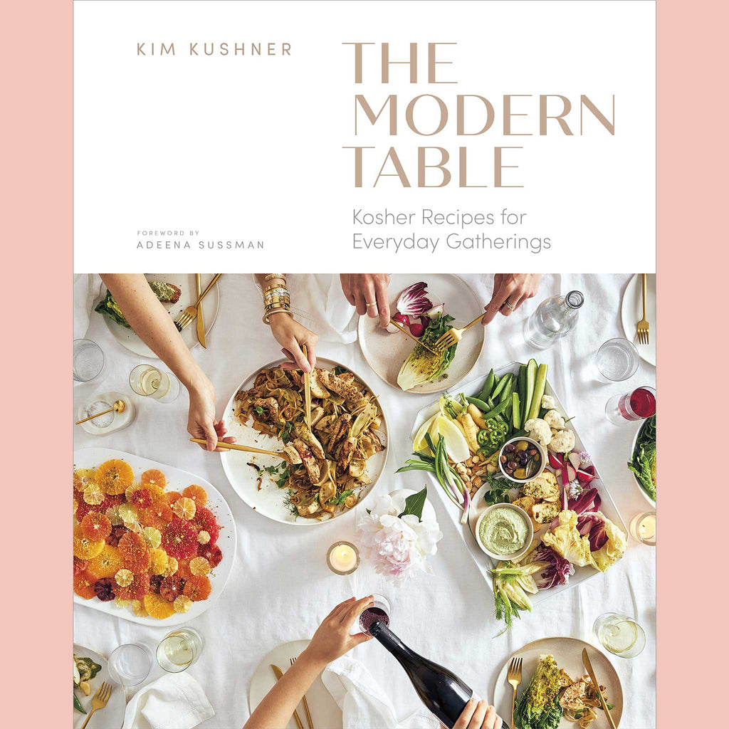 The Modern Table: Kosher Recipes for Everyday Gatherings (Kim Kushner)
