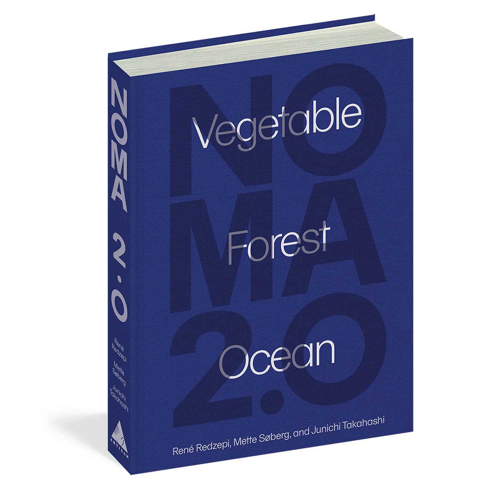 Signed: Noma 2.0: Vegetable, Forest Ocean (René Redzepi, Mette Søberg, Junichi Takahashi)