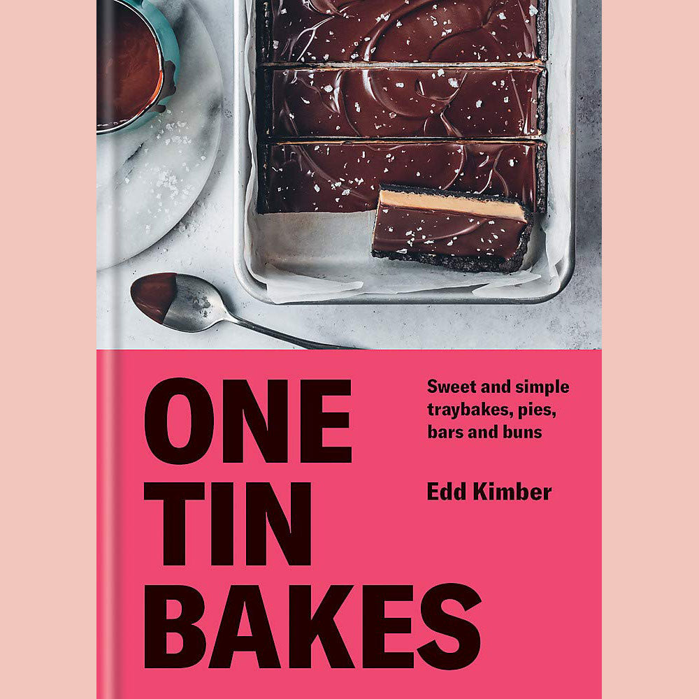 One Tin Bakes - Sweet and Simple Traybakes, Pies, Bars, and Buns (Edd Kimber)
