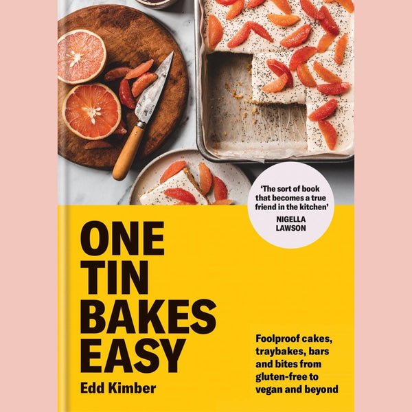 One Tin Bakes Easy : Foolproof cakes, traybakes, bars and bites from gluten-free to vegan and beyond (Edd Kimber)