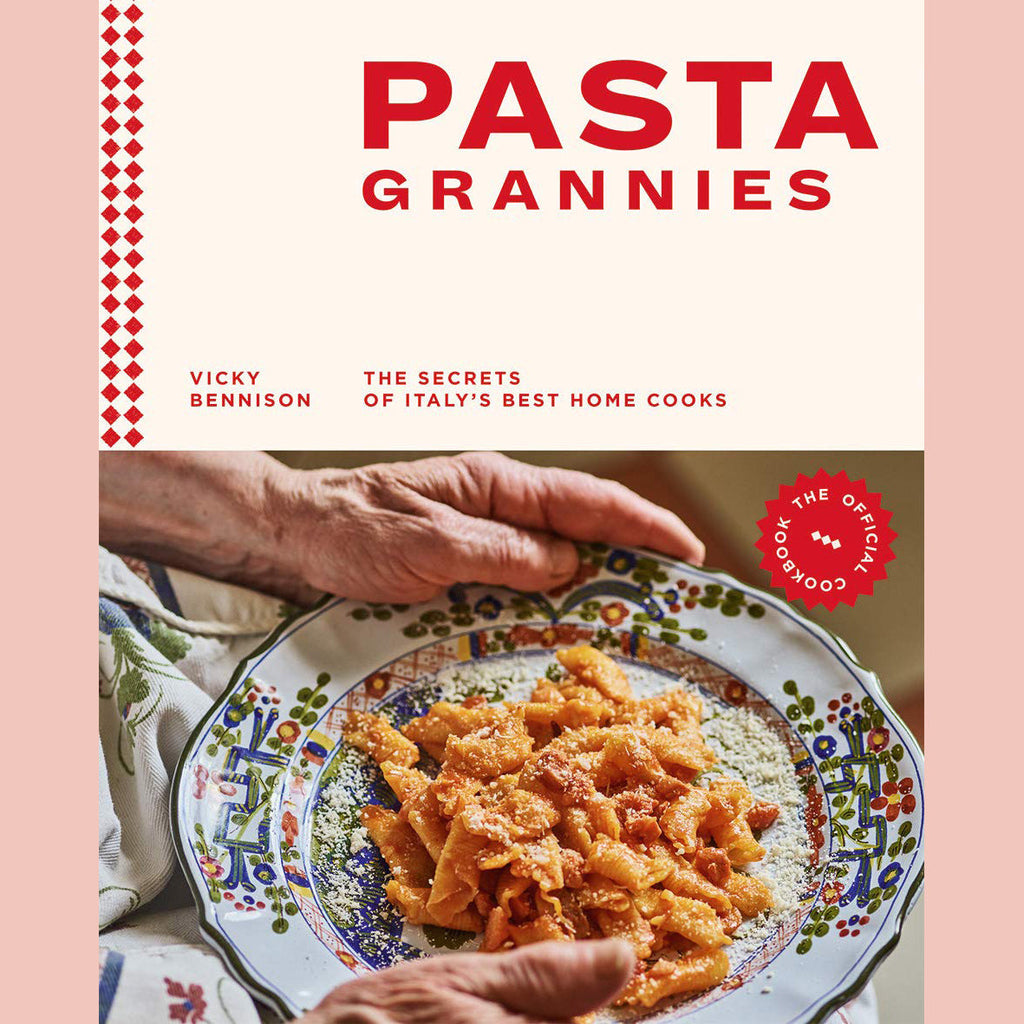 Shopworn: Pasta Grannies: The Official Cookbook: The Secrets of Italy's Best Home Cooks (Vicky Bennison)