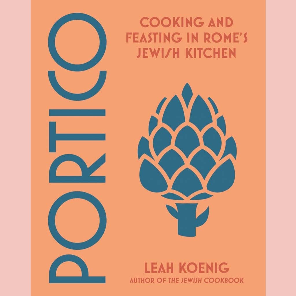 Signed Bookplate: Portico: Cooking and Feasting in Rome's Jewish Kitchen (Leah Koenig)