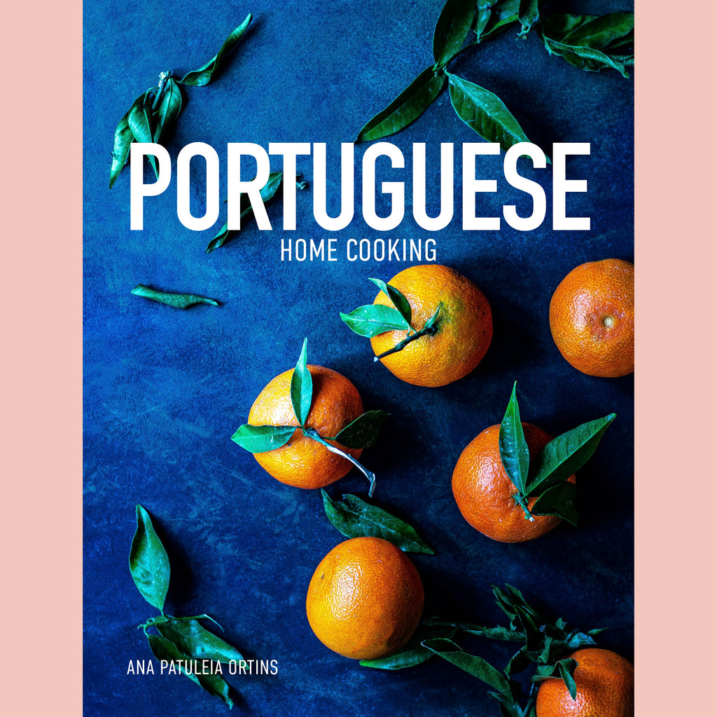 Portuguese Home Cooking (Ana Patuleia Ortins)