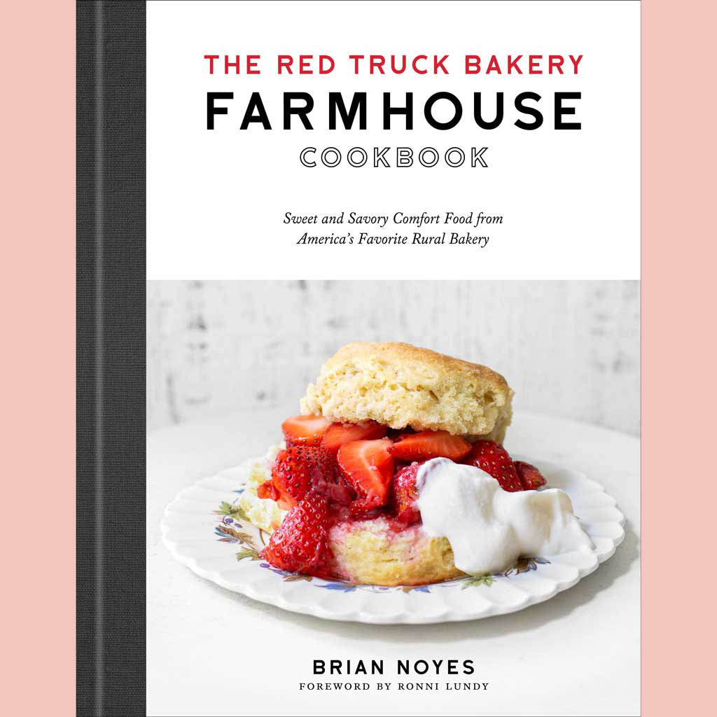Red Truck Bakery Farmhouse Cookbook (Brian Noyes)