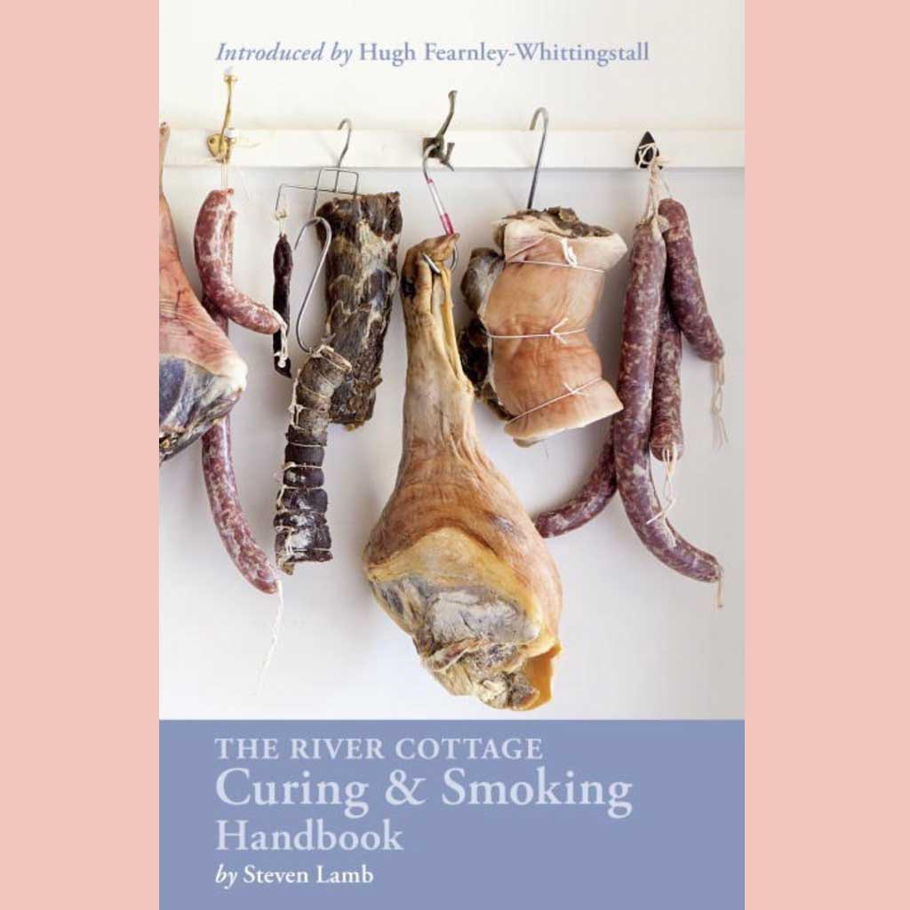 The River Cottage Curing and Smoking Handbook (Steven Lamb)