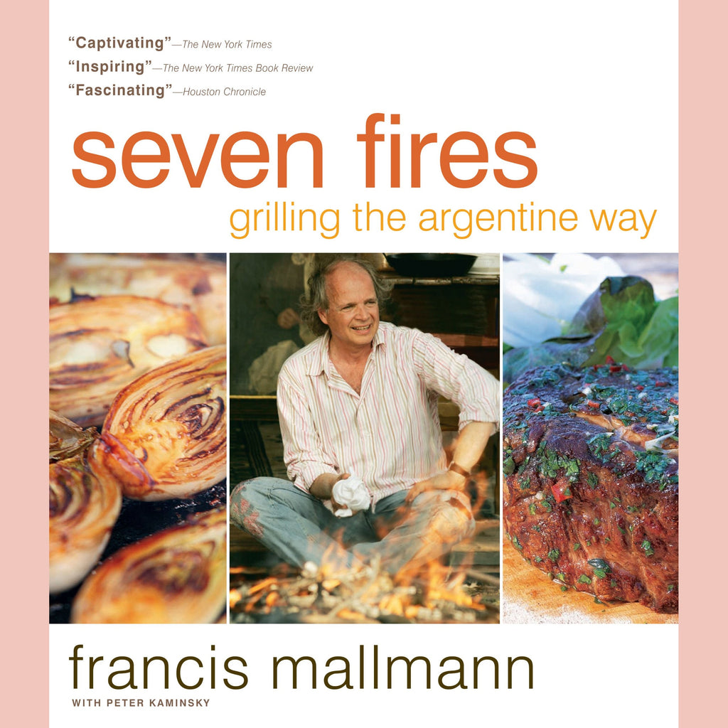 Shopworn Copy: Seven Fires: Grilling the Argentine Way (Francis Mallman, Peter Kaminsky)