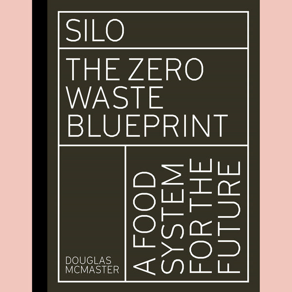 Shopworn: Silo: The Zero Waste Blueprint (Douglas McMaster)