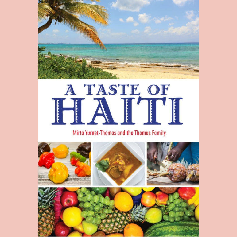 A Taste of Haiti (Mirta Yurnet-Thomas, The Thomas Family)