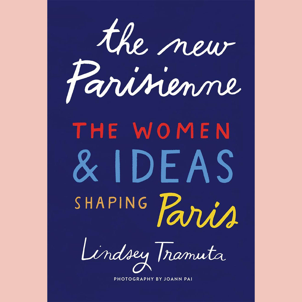 Signed Bookplate: The New Parisienne: The Women and Ideas Shaping Paris (Lindsey Tramuta)