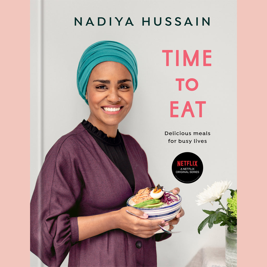 Time to Eat: Delicious Meals for Busy Lives (Nadiya Hussain)