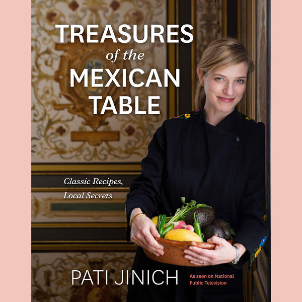 Signed Bookplate - Pati Jinich Treasures of the Mexican Table: Classic Recipes, Local Secrets (Pati Jinich)