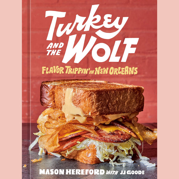 Signed Bookplate: Turkey and the Wolf: Flavor Trippin' in New Orleans (Mason Hereford, JJ Goode)