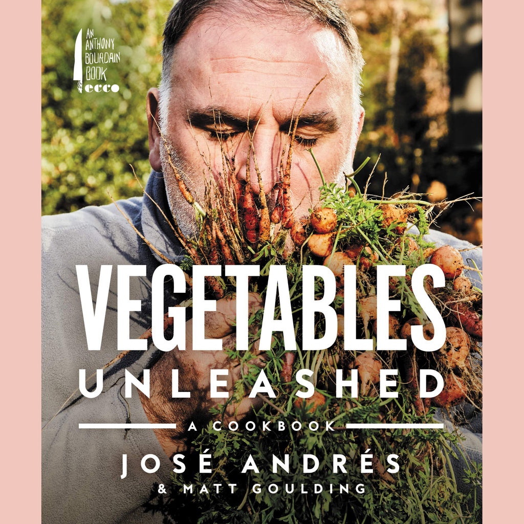 Vegetables Unleashed: A Cookbook (Jose Andres, Matt Goulding)