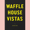 Waffle House Vistas (Micah Cash)